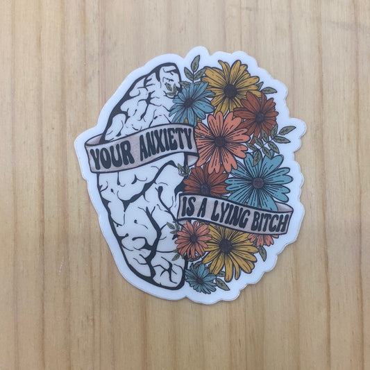 Sticker Your Anxiety is Lying
