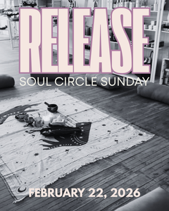 RELEASE- Soul Circle Sunday